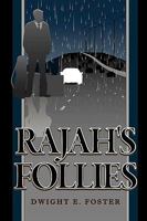 Rajah's Follies 1449086357 Book Cover