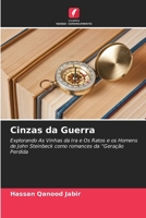 Cinzas da Guerra: Explorando As Vinhas da Ira e Os Ratos e os Homens de John Steinbeck como romances da “Geração Perdida (Portuguese Edition) 6208774365 Book Cover