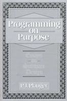 Programming on Purpose: Essays on Software Design 0137213743 Book Cover