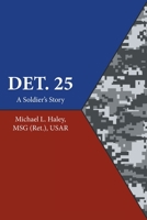 Det. 25: A Soldier's Story 1684987997 Book Cover