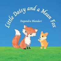 Little Daisy and a Mean Fox: Children Book about Dealing with Bullying 1959853031 Book Cover