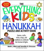 The Everything Kids' Hanukkah Puzzle & Activity Book: Games, crafts, trivia, songs, and traditions to celebrate the festival of lights! 1598697889 Book Cover