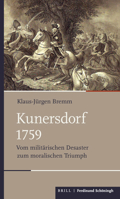 Kunersdorf 1759: Vom Militärischen Desaster Zum Moralischen Triumph 3506707035 Book Cover