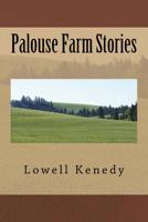 Palouse Farm Stories 1984275380 Book Cover