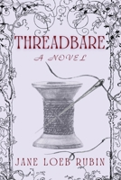 Threadbare: A Gilded City Series 1685125816 Book Cover