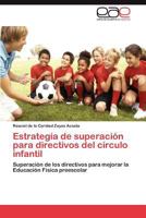 Estrategia de Superacion Para Directivos del Circulo Infantil 3848452065 Book Cover