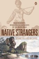 Native Strangers: Beachcombers, Renegades, and Castaways in the South Seas 0143020153 Book Cover