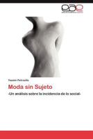 Moda Sin Sujeto 3846562165 Book Cover
