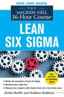 The McGraw-Hill 36-Hour Course: Lean Six SIGMA 0071743855 Book Cover