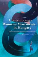 Contemporary Women's Movements in Hungary: Globalization, Democracy, and Gender Equality 0801894050 Book Cover