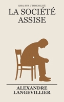 La société assise: Essai sur l´immobilité (French Edition) B0FD8D9HC4 Book Cover