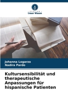 Kultursensibilität und therapeutische Anpassungen für hispanische Patienten (German Edition) 620836230X Book Cover