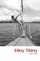 Dirty Thirty: A Memoir 1480943665 Book Cover