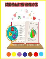 Kindergarten Workbook Color by Letter Word Search: Children's Book/Color by Letter/Word Search/ Coloring / Kids Workbook/ Activity Book/ Family Relationship Hobbies 1719041849 Book Cover