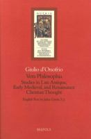 Vera Philosophia: Studies in Late Antique and Medieval Christian Thought (Nutrix) (Nutrix) 2503525466 Book Cover