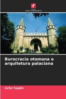 Burocracia otomana e arquitetura palaciana (Portuguese Edition) 6209653537 Book Cover