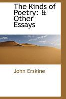 The Kinds of Poetry and Other Essays 1428641483 Book Cover