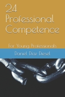 24 Professional Competence: For Young Professionals B084WV3FSY Book Cover