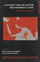 A Gateway from the Eastern Mediterran to India: The Red Sea in Antiquity 8173045704 Book Cover