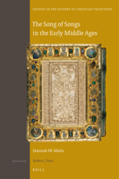 The Song of Songs in the Early Middle Ages 9004361502 Book Cover