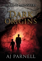 Dark Origins 1644507382 Book Cover
