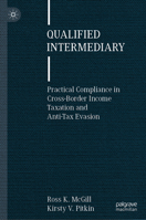 Qualified Intermediary: Practical Compliance in Cross-Border Income Taxation and Anti-Tax Evasion 3031814096 Book Cover