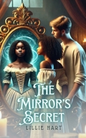 The Mirror's Secret: YA Teen Cozy Witch Romance and Mystery B0DZVZFHHP Book Cover