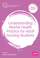 Understanding Mental Health Practice for Adult Nursing Students 1529716497 Book Cover