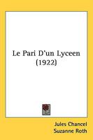 Le Pari D'un Lyceen (1922) 1144302161 Book Cover
