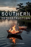 Southern Deconstruction B0H3RDS6SC Book Cover