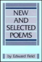 New and Selected Poems: From The Book of My Life 0935296697 Book Cover