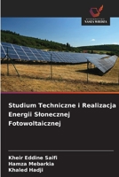 Studium Techniczne i Realizacja Energii Slonecznej Fotowoltaicznej (Polish Edition) 6209594816 Book Cover