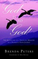 God Is So God 0976768534 Book Cover