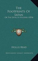 The Footprints Of Satan: Or The Devil In History 1120759390 Book Cover
