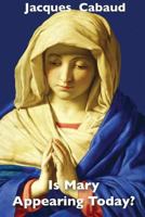 Is Mary Appearing Today? 1717137474 Book Cover