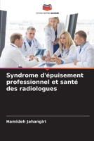 Syndrome d'épuisement professionnel et santé des radiologues 6206018407 Book Cover