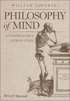 Philosophy of Mind: A Comprehensive Introduction 1444333682 Book Cover