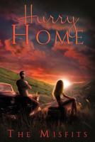 Hurry Home 1500508535 Book Cover