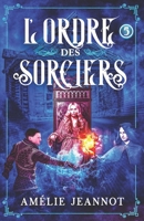 L'Ordre des Sorciers: Tome 5 2491397145 Book Cover
