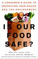 Is Our Food Safe? 060980782X Book Cover