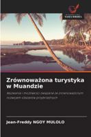 Zrównowazona turystyka w Muandzie: Wyzwania i mozliwosci zwiazane ze zrównowazonym rozwojem obszarów przybrzeznych (Polish Edition) 6206807460 Book Cover