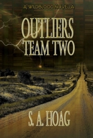 Outliers: Team Two: A Wildblood Novella B091HF33BT Book Cover