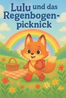 Lulu und das Regenbogen-Picknick (German Edition) B0FS17GMB5 Book Cover