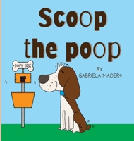 Scoop the poop B0DW3WQ1RH Book Cover