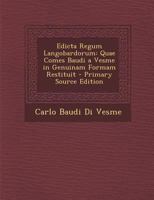Edicta Regum Langobardorum: Quae Comes Baudi a Vesme in Genuinam Formam Restituit 1019019867 Book Cover