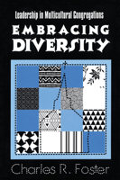 Embracing Diversity: Leadership in Multicultural Congregations 1566991811 Book Cover