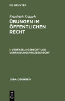 Übungen im Öffentlichen Recht, Bd.1, Verfassungsrecht und Verfassungsprozeßrecht 3110095947 Book Cover