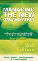 Managing the New Organisation (New Speciality Titles) 1865089958 Book Cover