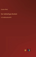 Der leibhaftigen Bosheit: in Großdruckschrift 3368293486 Book Cover