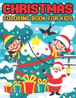 Christmas Coloring Book For Kids: A Children Coloring Book with 50 Unique Christmas Designs for Boys and Girls B08PJPQH26 Book Cover